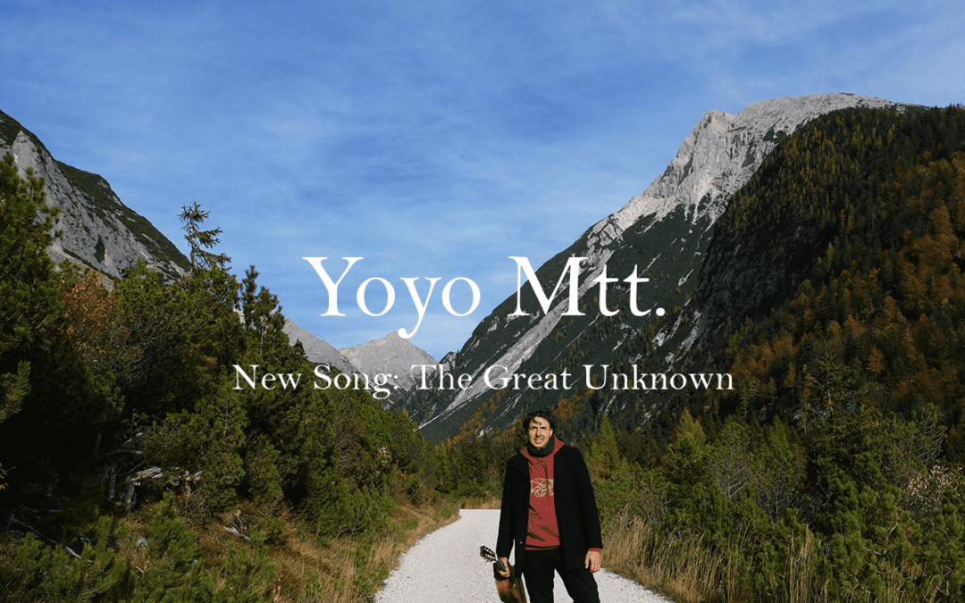 New Song: The Great Unknown